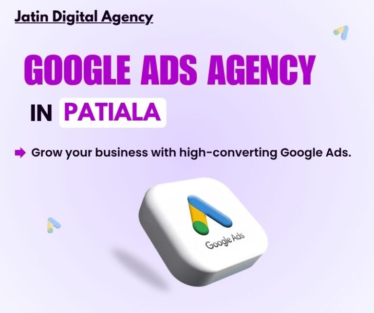 Google Ads agency in Patiala